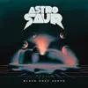 Astrosaur - Black Hole Earth - Single